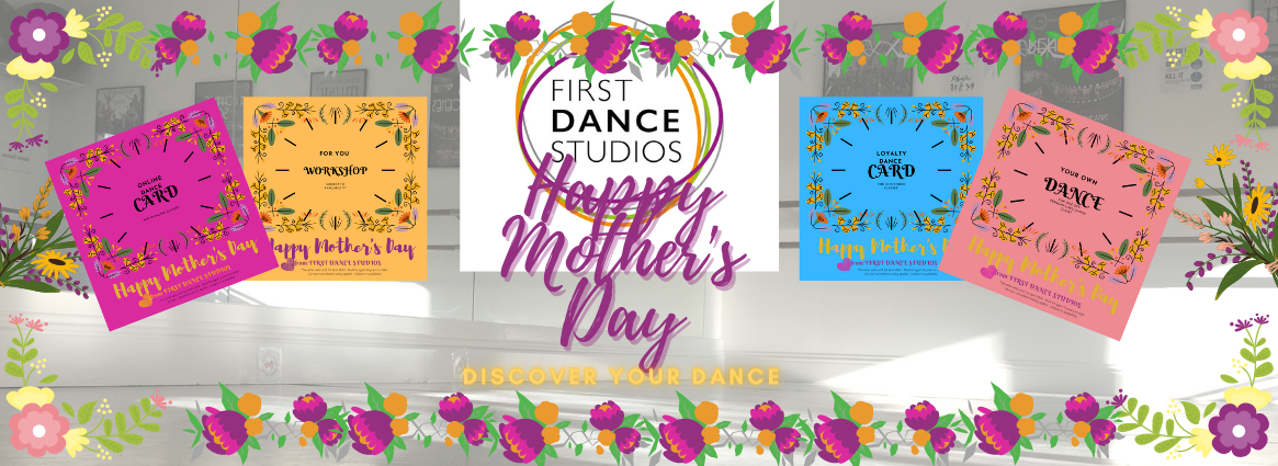 Happy Mother's Day Dance Adult classes online at First Dance Studios